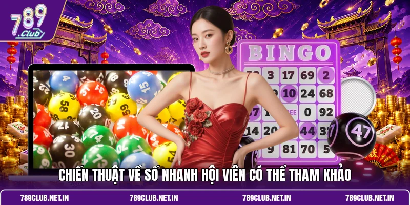 Chiến thuật về số nhanh hội viên có thể tham khảo