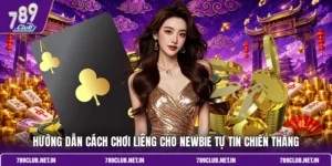 Cách chơi Liêng