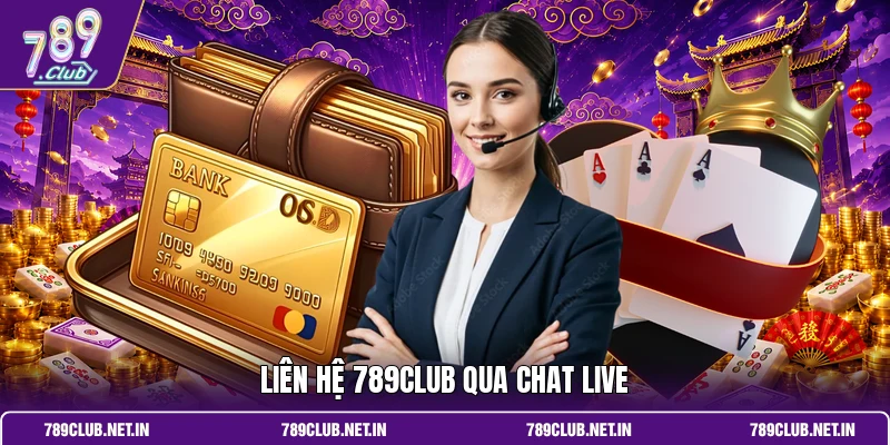 Liên hệ 789CLUB qua chat live