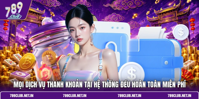 Mọi dịch vụ thanh khoản tại hệ thống đều hoàn toàn miễn phí