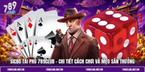 Sicbo Tài Phú 789CLUB