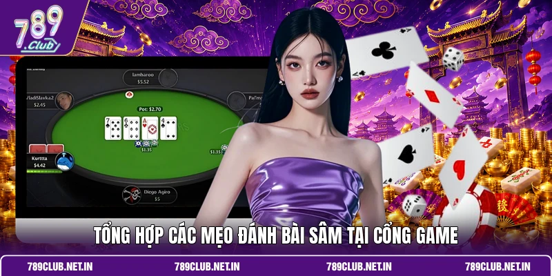 Tổng hợp các mẹo đánh bài Sâm tại cổng game 